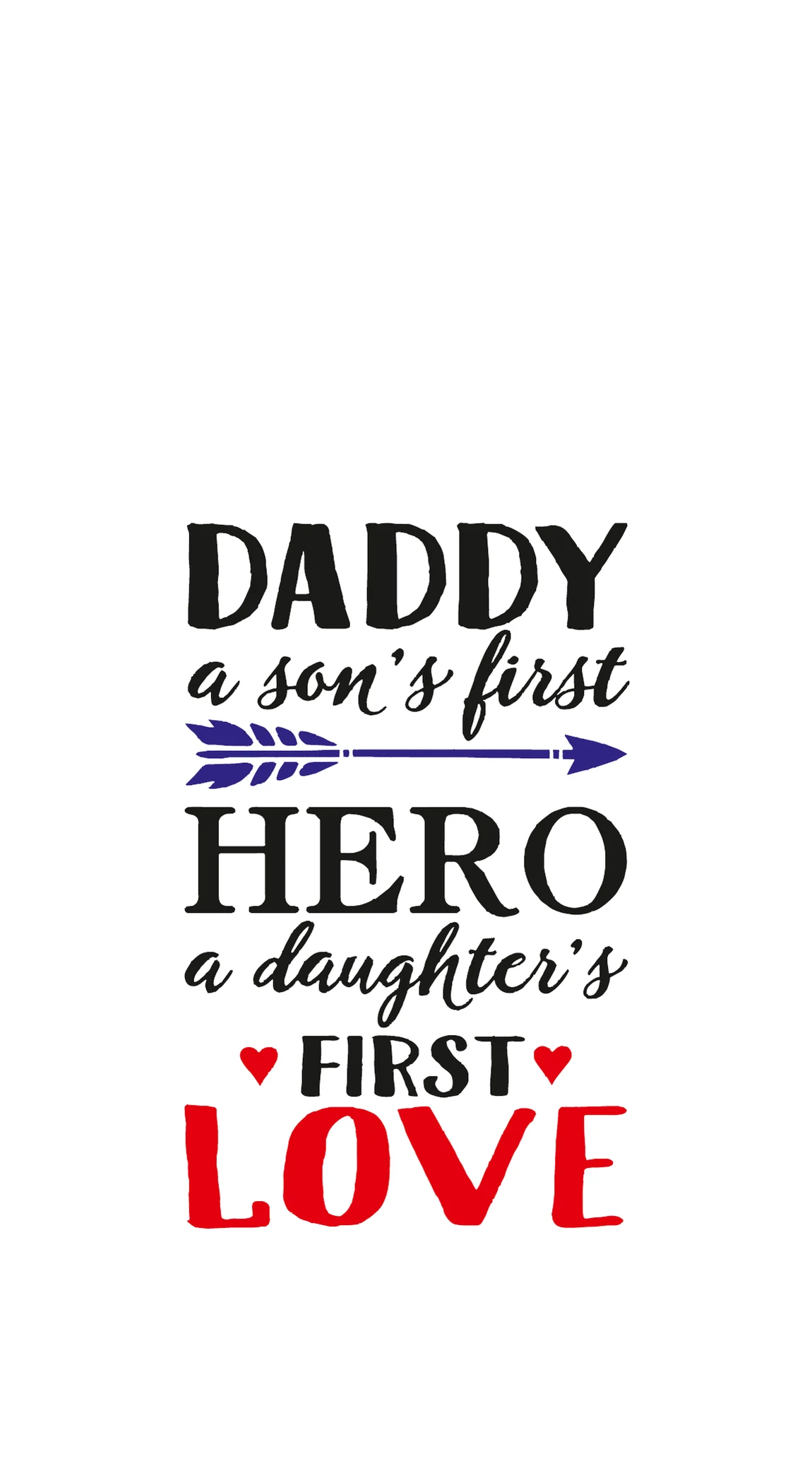 Daddy's First Hero Daughter's First Love